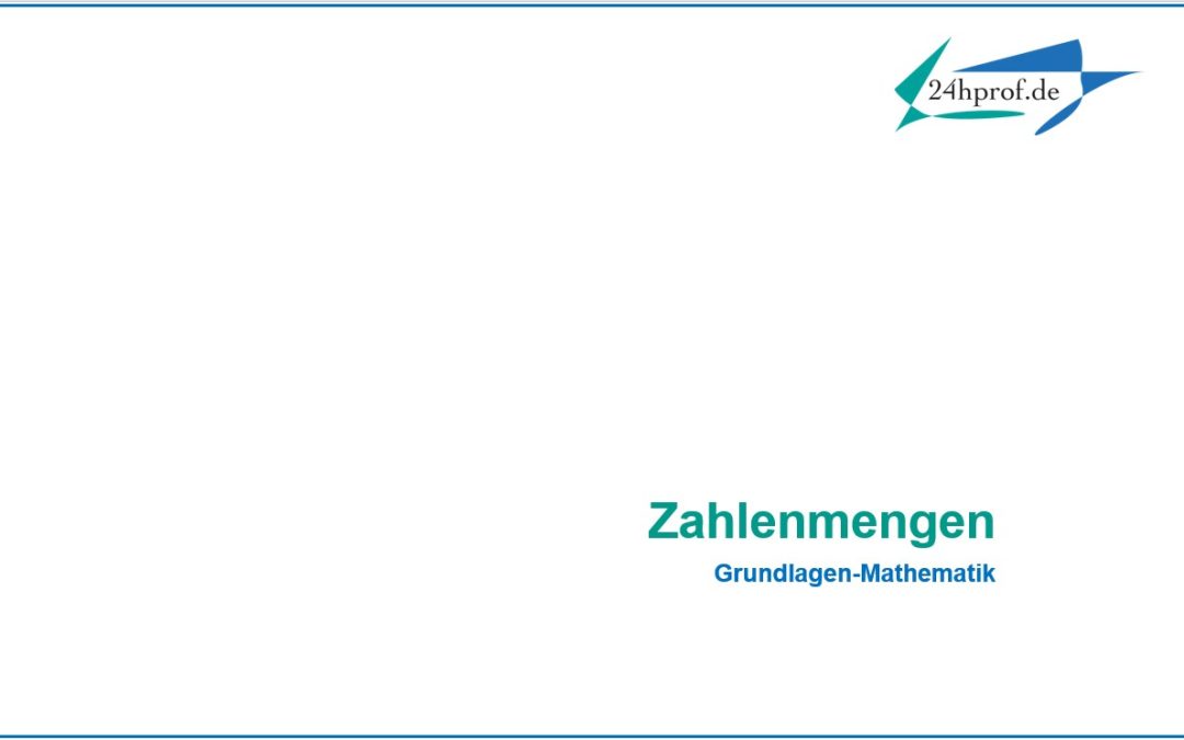 Welche Zahlenmengen sind $\mathbb{N}$, $\mathbb{Z}$, $\mathbb{Q}$  und $\mathbb{R}$?